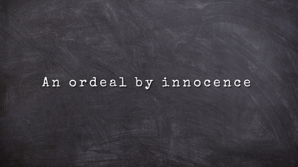 An Ordeal By Innocence